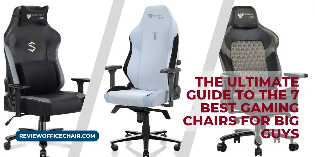 Best Gaming Chairs for Big Guys
